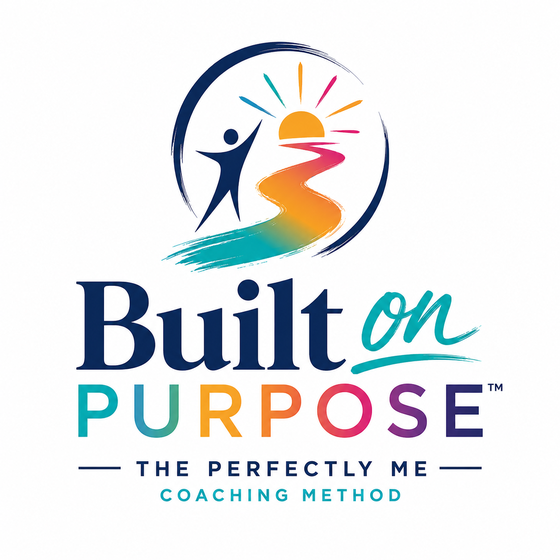 Built On Purpose — The Perfectly Me Coaching Method